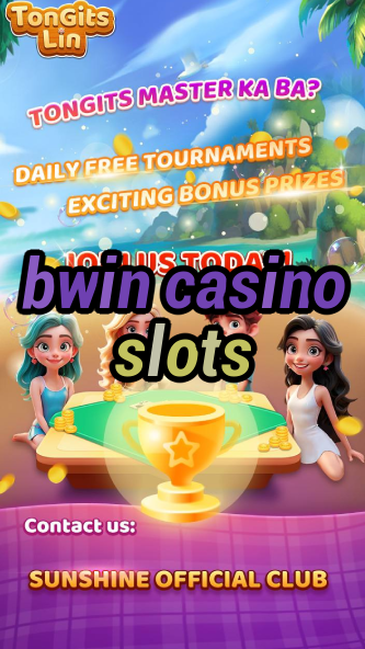 bwin casino slots-bushsandscasino.igamblinglist.com